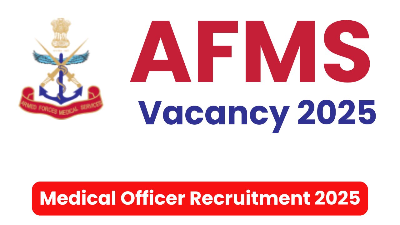AFMS Bharti 2025