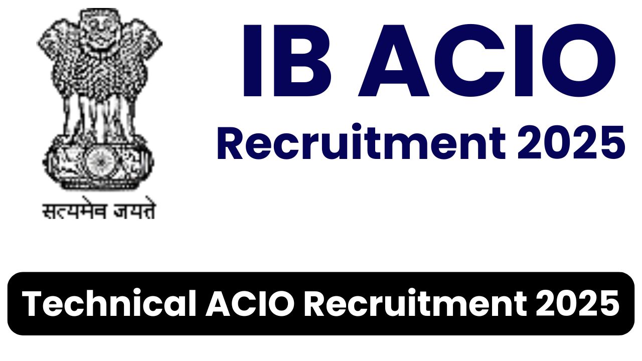 IB ACIO Vacancy 2025