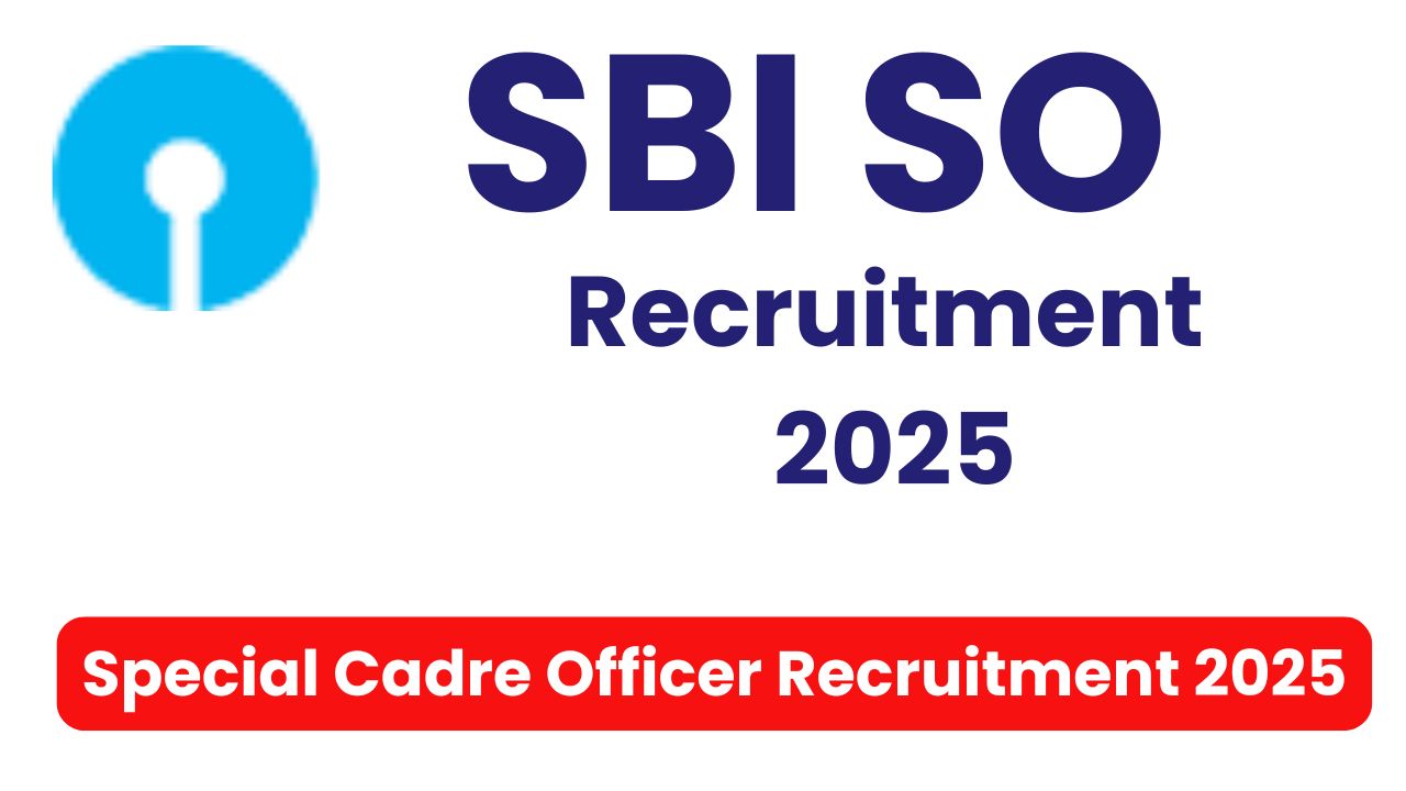 SBI SO Vacancy 2025